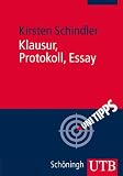 Klausur, Protokoll, Essay: Kleine Texte optimal verfassen