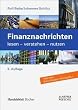 Finanznachrichten lesen - verstehen - nutzen: Ein Wegweiser durch Kursnotierungen und Marktberichte