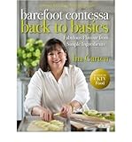Barefoot Contessa back to basics : fabulous flavour from simple ingredients