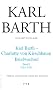 Karl Barth Gesamtausgabe: Karl Barth - Charlotte von Kirschbaum: 1925-1935 Band I: 45