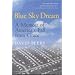 Blue Sky Dream: A Memoir of America's Fall from Grace