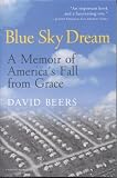 Blue Sky Dream: A Memoir of America's Fall from Grace