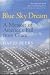 Blue Sky Dream: A Memoir of America's Fall from Grace