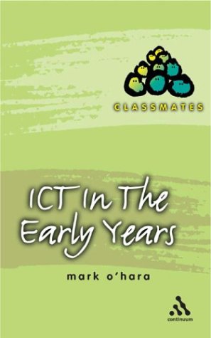 ICT in the Early Years (Classmates)
