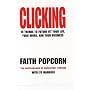 Clicking: 16 Trends to Future Fit Your Life, Your Work, and Your Business