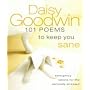 101 Poems to Keep You Sane: Emergency Rations for the Seriously Stressed