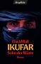 Ikufar: Sohn der W�ste Roman