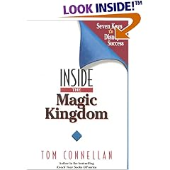 Inside the Magic Kingdom : Seven Keys to Disney's Success