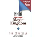 Inside the Magic Kingdom: Seven Keys to Disney's Success