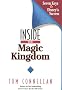 Inside the Magic Kingdom : Seven Keys to Disney's Success Inside the Magic Kingdom : Seven Keys to Disney's Success