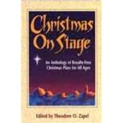 Christmas on Stage: Anthology of Royalty-free Christmas Plays for All Ages