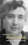 Conversations with Manuel Castells