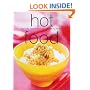 Hot Food: From Fiery Food to Food You Can Eat By The Fire (Chunky Food series) (Cookery)