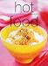 Hot Food: From Fiery Food to Food You Can Eat By The Fire (Chunky Food series) (Cookery)