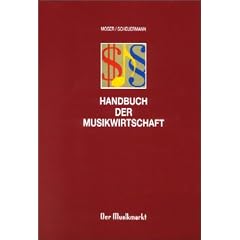Handbuch der Musikwirtschaft. Der Musikmarkt