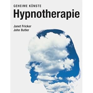 Hypnotherapie. Geheime K�nste