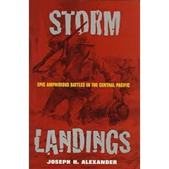 Storm Landings: Epic Amphibious Battles in the Central Pacific