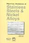 Practical Handbook of Stainless Steels & Nickel Alloys (Casti Handbook Series)