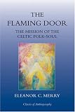 THE FLAMING DOOR: The Mission of the Celtic Folk-soul (Classics of Anthroposophy)
