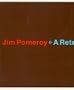 Jim Pomeroy <- A Retrospective