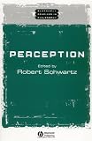 Perception (Blackwell Readings in Philosophy)
