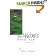 The Widow's Resource: How to Solve the Financial and Legal Problems That Occur Within the First Six to Nine Months of Your Husband's Death