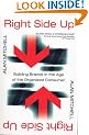 Right Side Up: Building Brands in the Age of the Organized Consumer: Brand Strategies for the Information Age