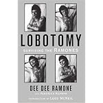 Lobotomy: Surviving the Ramones book cover