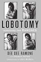 Lobotomy: Surviving the Ramones