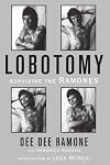 Lobotomy: Surviving the Ramones
