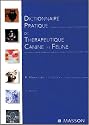 Dictionnaire pratique de thérapeutique canine et féline