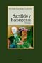 Sacrificio y recompensa (Spanish Edition)