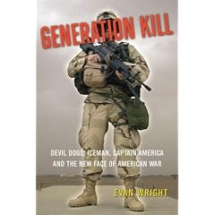 Generation Kill: Devil Dogs, Iceman, Captain America and the New Face of American War