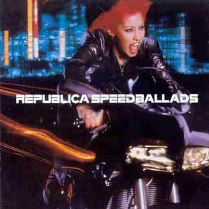 Republica - Speed Ballads - Zortam Music