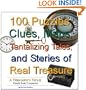 100 Puzzles, Clues, Maps, Tantalizing Tales, and Stories of Real Treasure