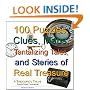 100 Puzzles, Clues, Maps, Tantalizing Tales, and Stories of Real Treasure