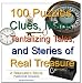 100 Puzzles, Clues, Maps, Tantalizing Tales, and Stories of Real Treasure