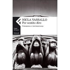 Per sentito dire. Conoscenza e testimonianza