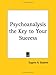 Psychoanalysis the Key to Your Success (1927)