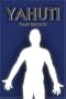 Yahuti: The Man Who Is Not Here, With Hands Upon Our Shoulder, speaking in our ear