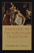 Rhetoric in the European Tradition