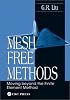 Mesh Free Methods:  Moving Beyond the Finite Element Method