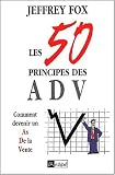 Les 50 principes des ADV : Comment devenir un as de la vente