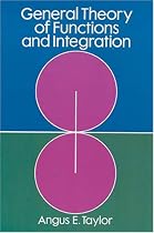General Theory of Functions and Integration