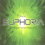 True Euphoria: Mixed By Dave Pearce