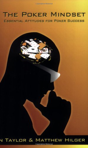 The Poker Mindset: Essential Attitudes for Poker Success