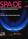 SPA-DE, Vol. 6  : Space & Design ~ International Review of Interior Design