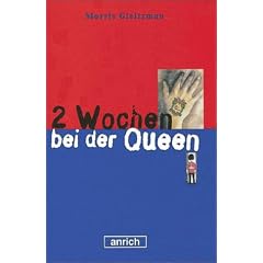 Zwei Wochen bei der Queen. ( Ab 12 J.)