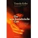 Der verschwenderische Gott: Von zwei verlorenen S�hnen und einem liebenden Vater