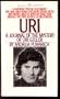 Uri;: A journal of the mystery of Uri Geller